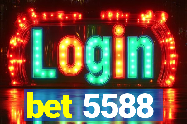 bet 5588